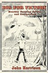 Dig for Victory; Monthly Growing Guides and Commentary - John Harrison - 9781838185701