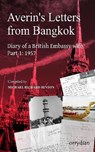 Averin's Letters from Bangkok, Part 1: Diary of a British Embassy wife: 1957 - HINTON,  Michael Richard - 9781838248932