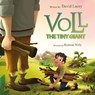 Voll The Tiny Giant - LACEY,  David - 9781838296001
