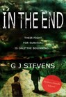 In The End (Dyslexic-friendly edition) - G J Stevens - 9781838366070