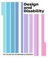 Design and Disability - Natalie Kane ; Reuben Liebeskind - 9781838510572