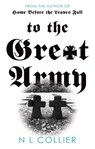 To the Great Army - N L Collier - 9781838594541
