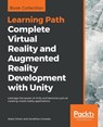 Complete Virtual Reality and Augmented Reality Development with Unity - Jesse Glover ; Jonathan Linowes - 9781838648183