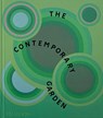 The Contemporary Garden - Phaidon Editors ; Annie Guilfoyle ; Sorrel Everton ; Tovah Martin - 9781838668235
