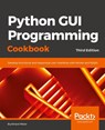 Python GUI Programming Cookbook - Burkhard Meier - 9781838827540