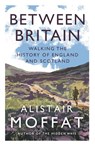 Between Britain - Alistair Moffat - 9781838854416