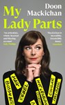 My Lady Parts - Doon Mackichan - 9781838856366