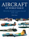 Aircraft of World War II - Chris Chant - 9781838867782