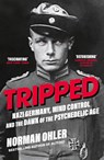 Tripped - Norman Ohler - 9781838953607