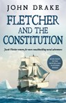 Fletcher and the Constitution: a gripping action-packed naval thriller - John Drake - 9781839015908