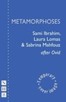 Metamorphoses - Sami Ibrahim ; Laura Lomas ; Sabrina Mahfouz - 9781839040108