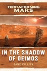 In the Shadow of Deimos - Jane Killick - 9781839080876
