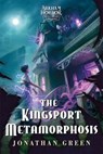 The Kingsport Metamorphosis - Jonathan Green - 9781839083679