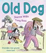 Old Dog - Jeanne Willis - 9781839130045