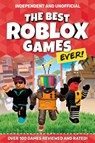 The Best Roblox Games Ever (Independent & Unofficial) - PETTMAN,  Kevin - 9781839350153