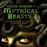 Greek Heroes & Mythical Beasts: Discover the Myths and Legends of Ancient Greece - Stella Caldwell - 9781839352645