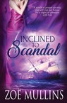Inclined to Scandal - Zoe Mullins - 9781839438868
