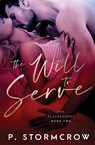 The Will to Serve - P Stormcrow - 9781839439384