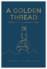 A Golden Thread - HOLLEIS,  Konrad R. - 9781839523250