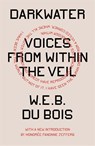 Darkwater - W. E. B. Du Bois - 9781839764073