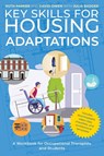 Key Skills for Housing Adaptations - Ruth Parker ; Julia Badger ; David Owen - 9781839974465