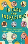 In Care and Incredible - Rosie Canning ; Dee Michell - 9781839977770