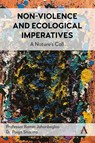 Non-Violence and Ecological Imperatives - Ramin Jahanbegloo ; Pooja Sharma - 9781839993305