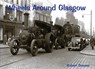 Wheels Around Glasgow - Robert Grieves - 9781840330625