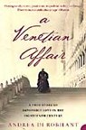 A Venetian Affair - Andrea di Robilant - 9781841155425