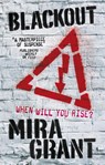 Blackout - Mira Grant - 9781841499000