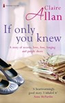 If Only You Knew - Claire Allan - 9781842235072