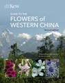 Guide to the Flowers of Western China - Christopher Grey-Wilson ; Phillip Cribb - 9781842467961