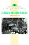 African Anthropologies - Mwenda Ntarangwi ; David Mills ; Mustafa Babiker Ahmed - 9781842777626