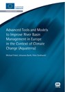 Advanced Tools and Models to Improve River Basin Management in Europe in the Context of Climate Change - Michael Finkel ; Johannes Barth ; Peter Grathwohl - 9781843393726