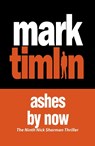 Ashes By Now - Mark Timlin - 9781843446248
