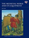 The Medieval Horse and its Equipment, c.1150-1450 - John Clark - 9781843836797