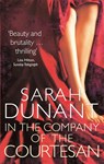 In The Company Of The Courtesan - Sarah Dunant - 9781844089109