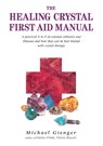 The Healing Crystals First Aid Manual - Michael Gienger - 9781844090846