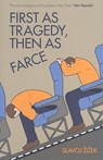 First As Tragedy, Then As Farce - Slavoj Zizek - 9781844674282
