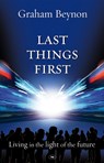 Last Things First - Graham (Author) Beynon - 9781844744121