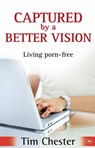 Captured by a Better Vision - Dr Tim (Author) Chester - 9781844744350