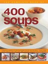 400 Soups, The Complete Book of - Anne Sheasby - 9781844779994