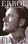 My Wicked, Wicked Ways - Errol Flynn - 9781845130497