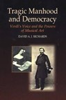 Tragic Manhood and Democracy - RICHARDS,  David A J - 9781845190422