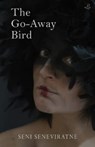 The Go-Away Bird - Seni Seneviratne - 9781845235567