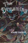The Dreaming - Andre Bagoo - 9781845235734