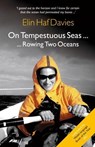 On Tempestuous Seas ... Rowing Two Oceans - Elin Haf Davies - 9781845273606