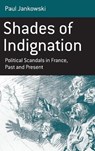 Shades of Indignation - Paul Jankowski - 9781845453657