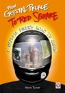 From Crystal Palace to Red Square - Kevin Turner - 9781845847951