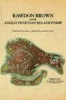 Rawdon Brown and the Anglo-Venetian Relationship - GRIFFITHS,  Ralph A. ; Law, John E - 9781845880910